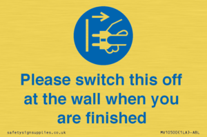 Please switch this off at the wall when you are finished